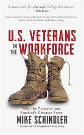 U.S. Veterans in the Workforce: Why the 7 Percent Are America's Greatest Assets 